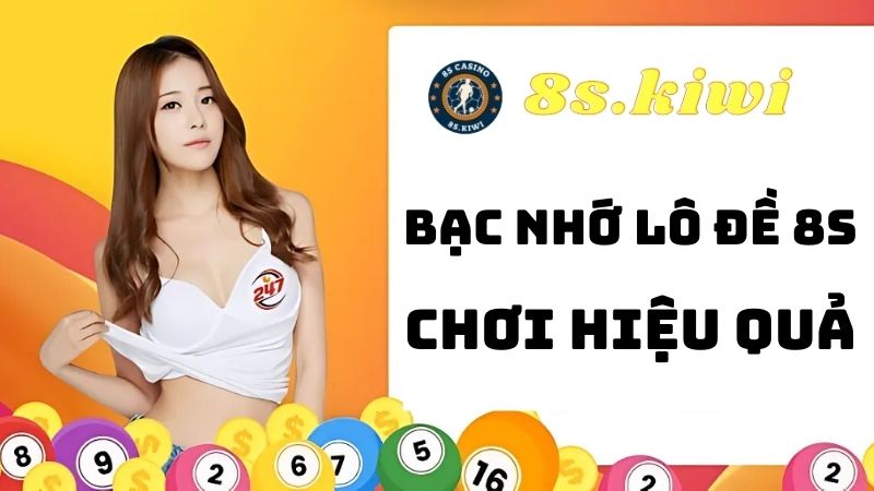 bạc nhớ lô đề 8s 