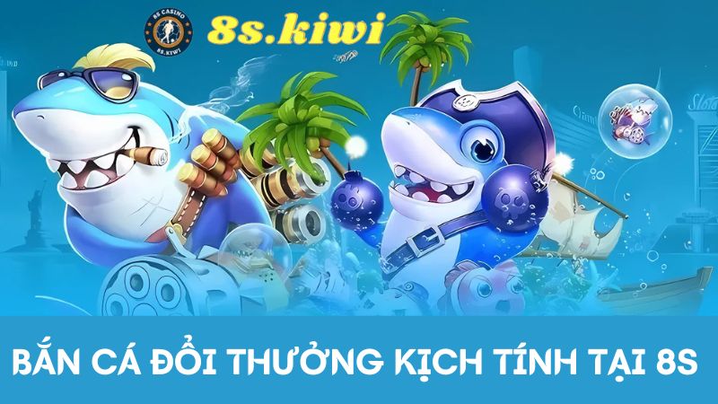 Bắn cá đổi thưởng