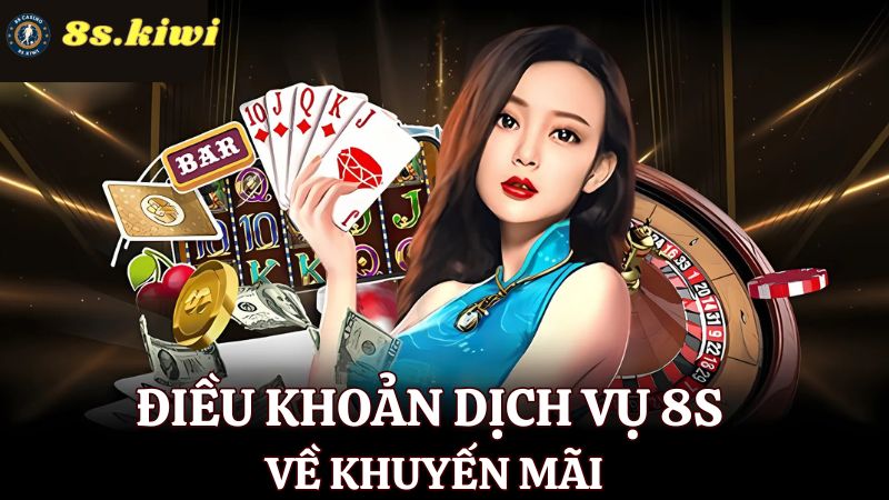 điều khoản dịch vụ 8s về khuyến mãi