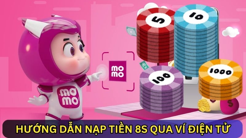 nạp tiền 8s qua ví điện tử