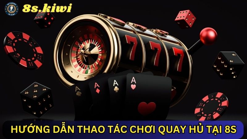 Hướng dẫn thao tác Quay hủ 