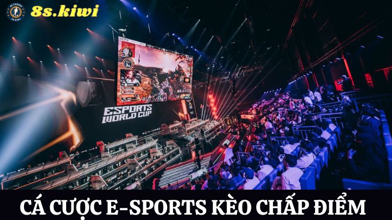 E-sports 8s Kèo chấp