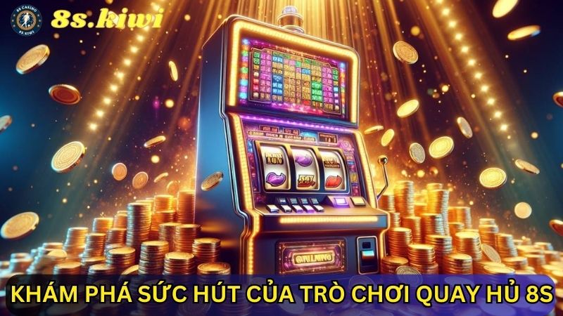 sức hút của ​​Quay hủ 