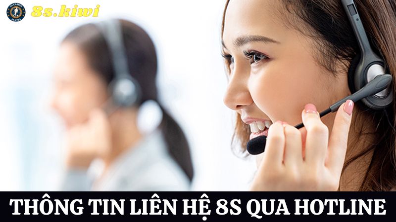 thông tin liên hệ 8s hotline 