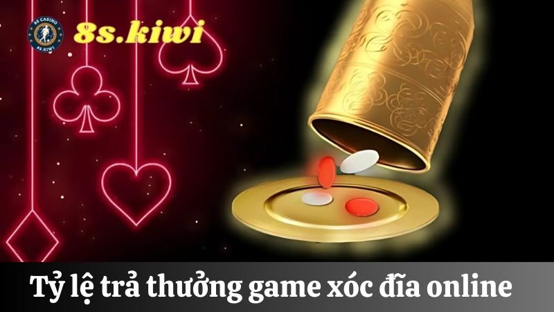 Xóc đĩa online trả thưởng đến 1:12