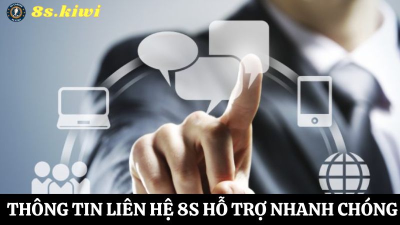 thông tin liên hệ 8s hỗ trợ kịp thời 